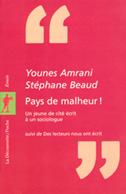 « Pays de malheur ! »