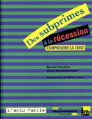 Couverture : Des subprimes à la récession - L'actu facile